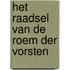 Het raadsel van de roem der vorsten