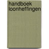 Handboek Loonheffingen door Onbekend