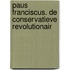 Paus Franciscus. De conservatieve revolutionair