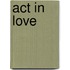 ACT in love