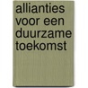 Allianties voor een duurzame toekomst door Marcos Eguiguren