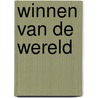 Winnen van de wereld by Mark Boode