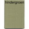 Hindergroen by Martine Bijl