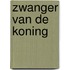 Zwanger van de koning