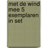 Met de wind mee 5 exemplaren in set door Mireille Geus