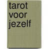 Tarot voor jezelf door Annick van Damme