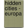 Hidden Cities - Europa by Henning Aubel