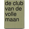De Club van de Volle Maan door Pedro Mañas