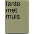 Lente met Muis