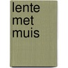 Lente met Muis door Pauline Baartmans
