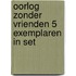 Oorlog zonder vrienden 5 exemplaren in set