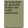 De kanonieke en apokriefe boeken des Ouden Testaments door Theodor Nöldeke