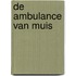 De ambulance van Muis