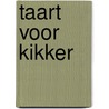 Taart voor Kikker by Max Velthuijs
