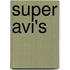 Super AVI's