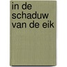 In de schaduw van de eik door Stefan Popa