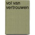 Vol van vertrouwen