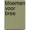 Bloemen voor Bree by Sherryl Woods
