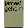 James' geheim door Marijke Vos
