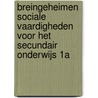 Breingeheimen Sociale vaardigheden voor het Secundair onderwijs 1A door Jitske Schulte-van der Meulen