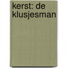 Kerst: De klusjesman by Miranda Hillers