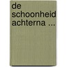 De schoonheid achterna ... door Remco Sligting