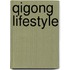 Qigong Lifestyle