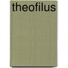 Theofilus by Randy Singer