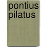 Pontius Pilatus by Paul Maier