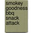 Smokey Goodness BBQ Snack Attack