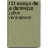 101 essays die je denkwijze zullen veranderen door Brianna Wiest
