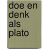 Doe en denk als Plato by NathanaëL. Masselot