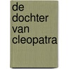 De dochter van Cleopatra door Jane Draycott