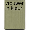 Vrouwen in kleur door Marina Amaral