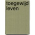 Toegewijd leven