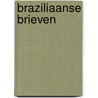 Braziliaanse brieven door August Willemsen