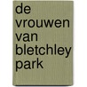 De vrouwen van Bletchley Park door Kate Quinn
