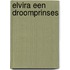 ELVIRA een droomprinses