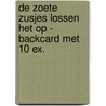De Zoete Zusjes lossen het op - Backcard met 10 ex. door Hanneke de Zoete