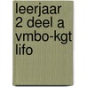 leerjaar 2 deel A vmbo-kgt LIFO door Gmelig