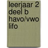 leerjaar 2 deel B havo/vwo LIFO door Gmelig