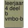 leerjaar 4 deel B vmbo-b by Bos