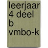 leerjaar 4 deel B vmbo-k by Bos