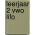 leerjaar 2 vwo LIFO