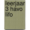 leerjaar 3 havo LIFO by Jansen