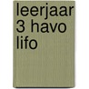 leerjaar 3 havo LIFO door Jansen