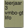 leerjaar 3 vmbo-gt LIFO door Jansen