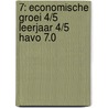 7: Economische groei 4/5 leerjaar 4/5 havo 7.0 door Adriaansen