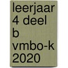 leerjaar 4 deel B vmbo-k 2020 door Tenter