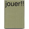 JOUER!! by M.G.A.M. Stalpers